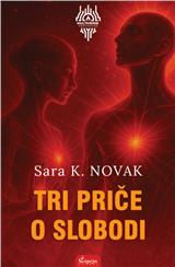 Tri priče o slobodi